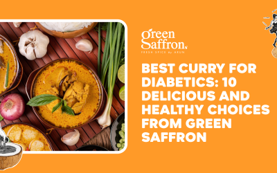 Best Curry for Diabetics: 10 Delicious and Healthy Choices from Green Saffron